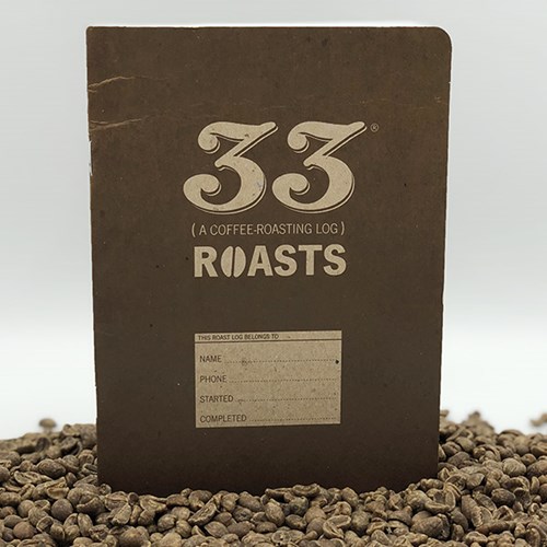  33 Roasts: Roast Log and Roast Profile 